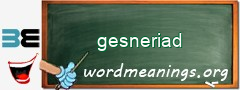 WordMeaning blackboard for gesneriad